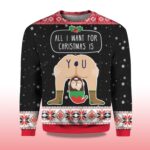 2025 All I Want For Christmas Is You Christmas Ugly Sweater - Image 2