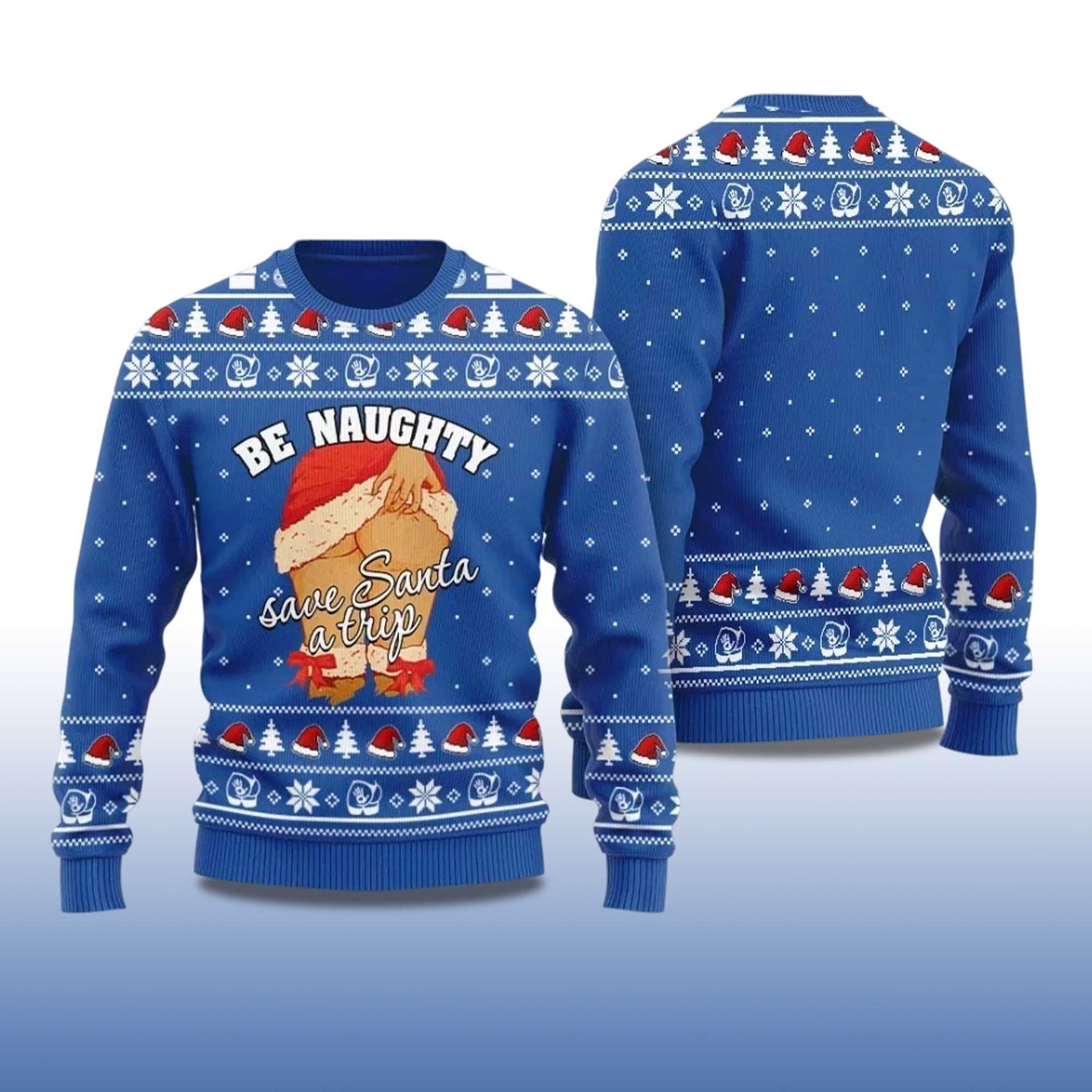2025 Be Naughty Save Santa A Trip Christmas Sweater For Women