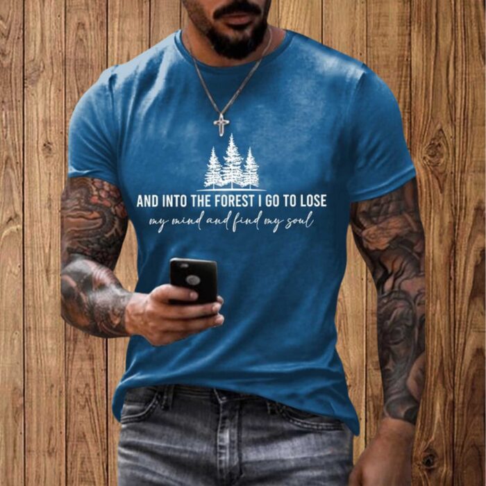 And Into The Forest I Go To Lose My Mind And Find My Soul Shirt - Image 2