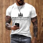 And Into The Forest I Go To Lose My Mind And Find My Soul Shirt - Image 6